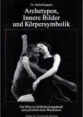 Produktbild Archetypen, Innere Bilder und Körpersymbolik (Deutsch, Alexander Ehhalt, Detlef Kappert, 2018)