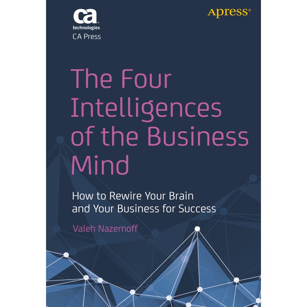 The Four Intelligences of the Business Mind, Fachbücher von Valeh Nazemoff