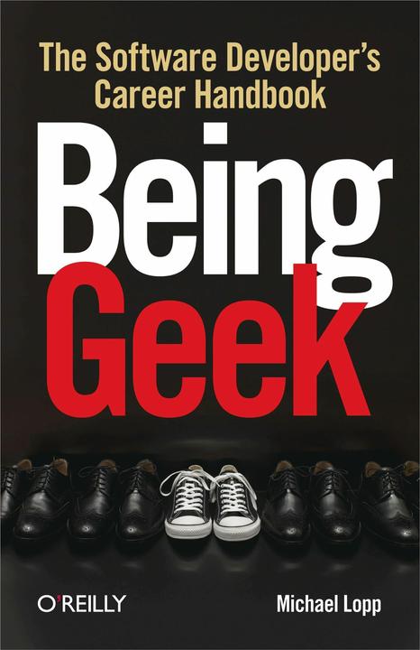 Being Geek (English, Michael Lopp, 2010)
