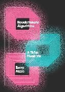 Produktbild Revolutionary Algorithms (Englisch, Torey Akers, 2025)