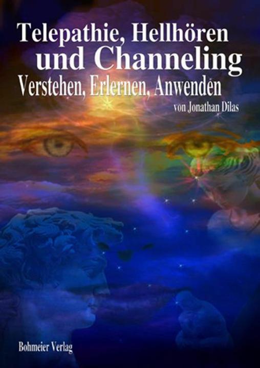 Produktbild Telepathie, Hellhören und Channeling (Deutsch, Jonathan Dilas, 2004)