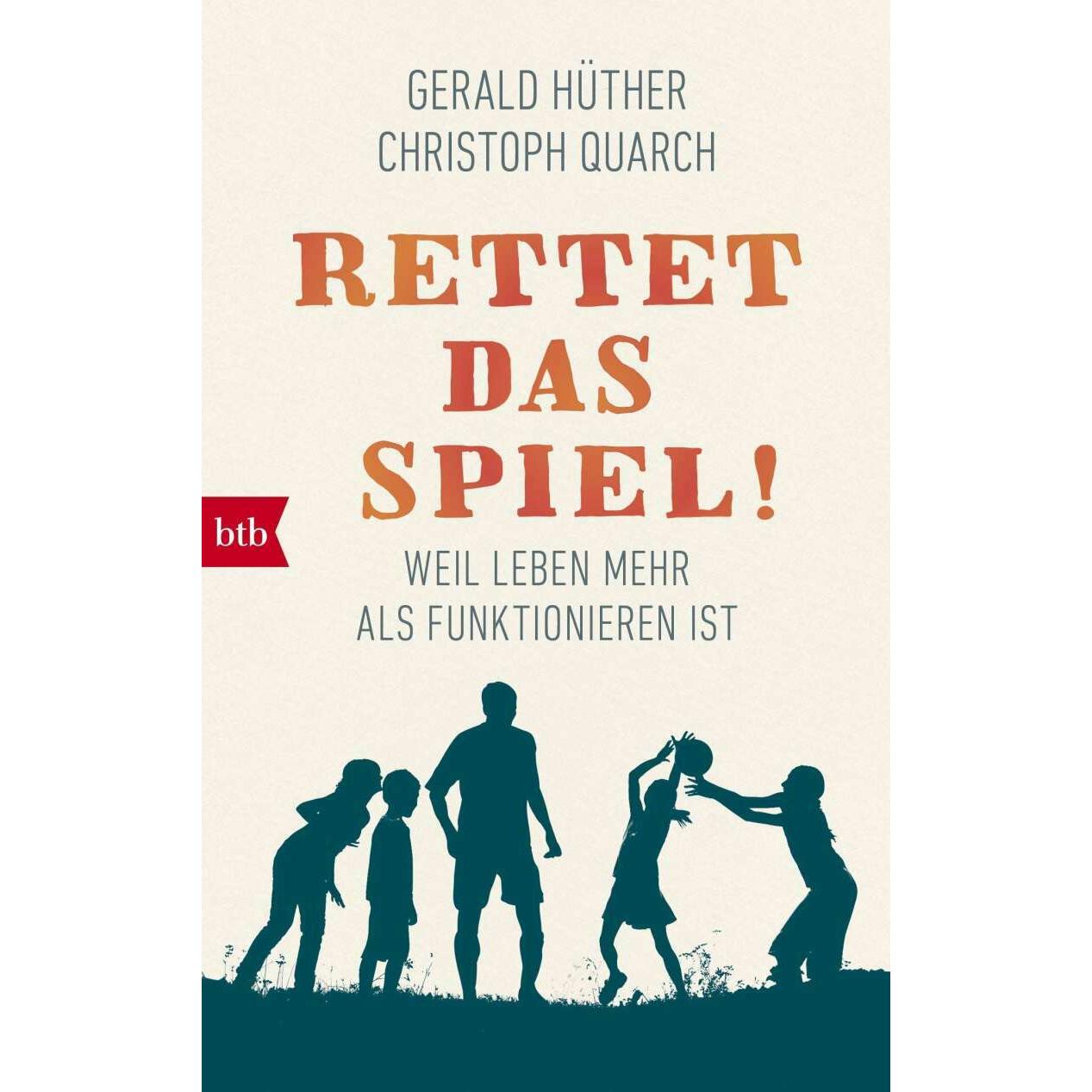 Rettet das Spiel!, Fachbücher von Gerald Hüther