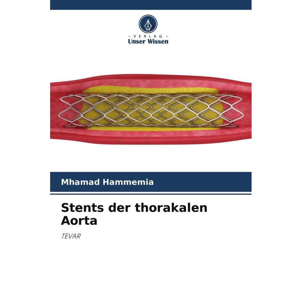 Stents der thorakalen Aorta, Fachbücher von Mhamad Hammemia