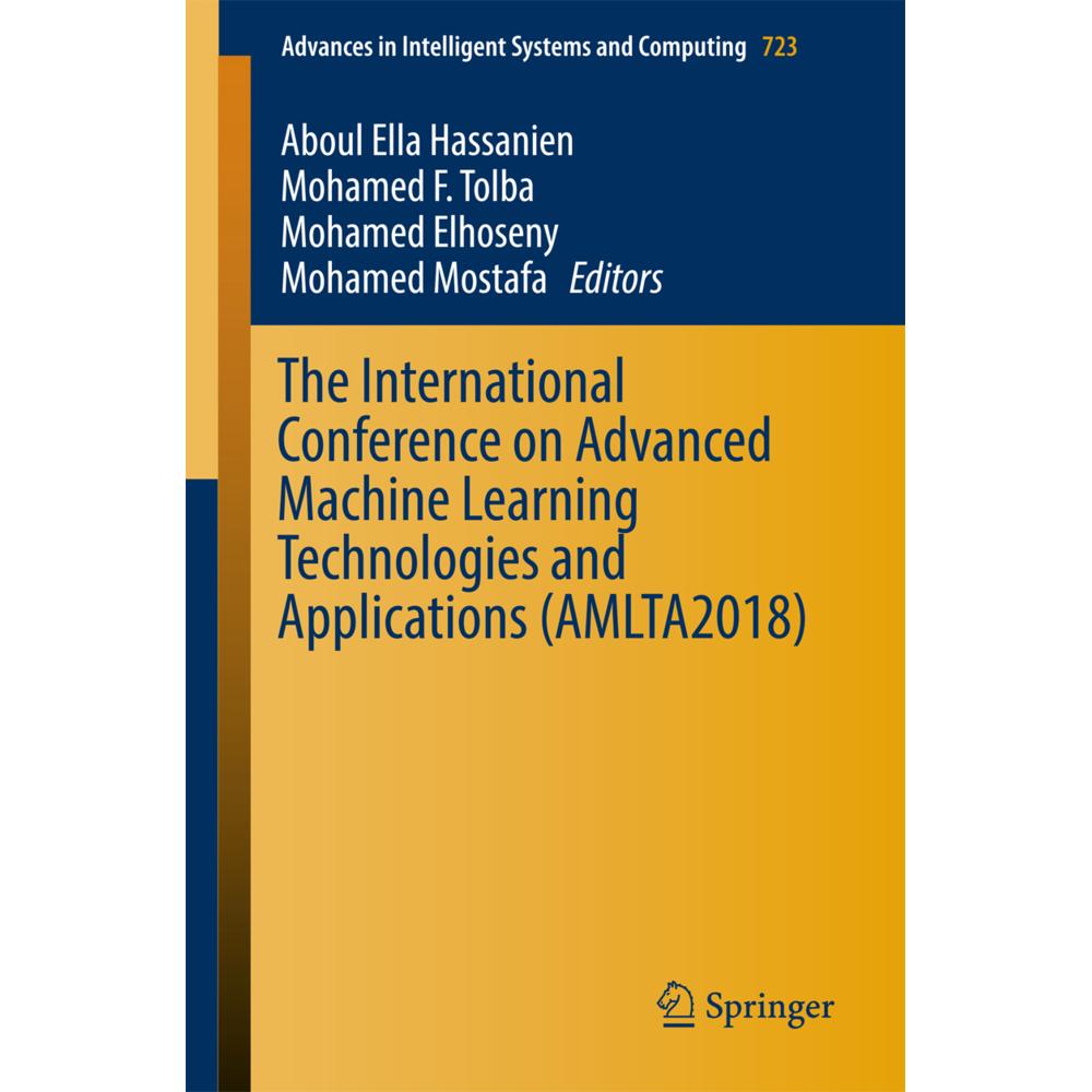 The International Conference on Advanced Machine Learning Technologies and Applications (AMLTA2018), Fachbücher von Abou...
