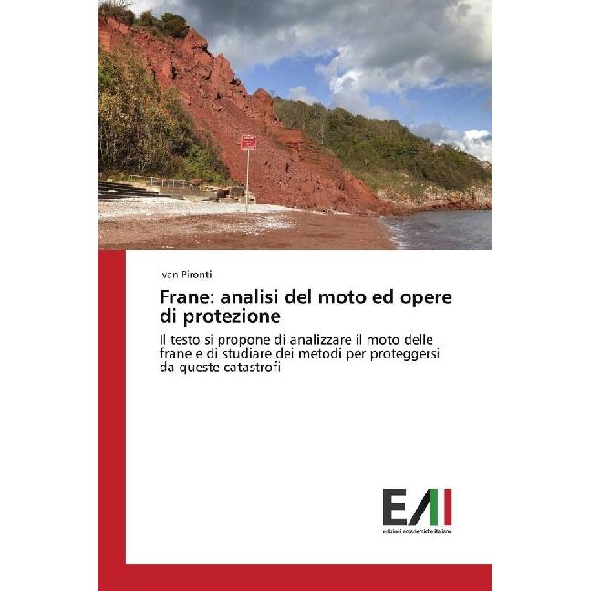 Frane: analisi del moto ed opere di protezione, Fachbücher von Ivan Pironti