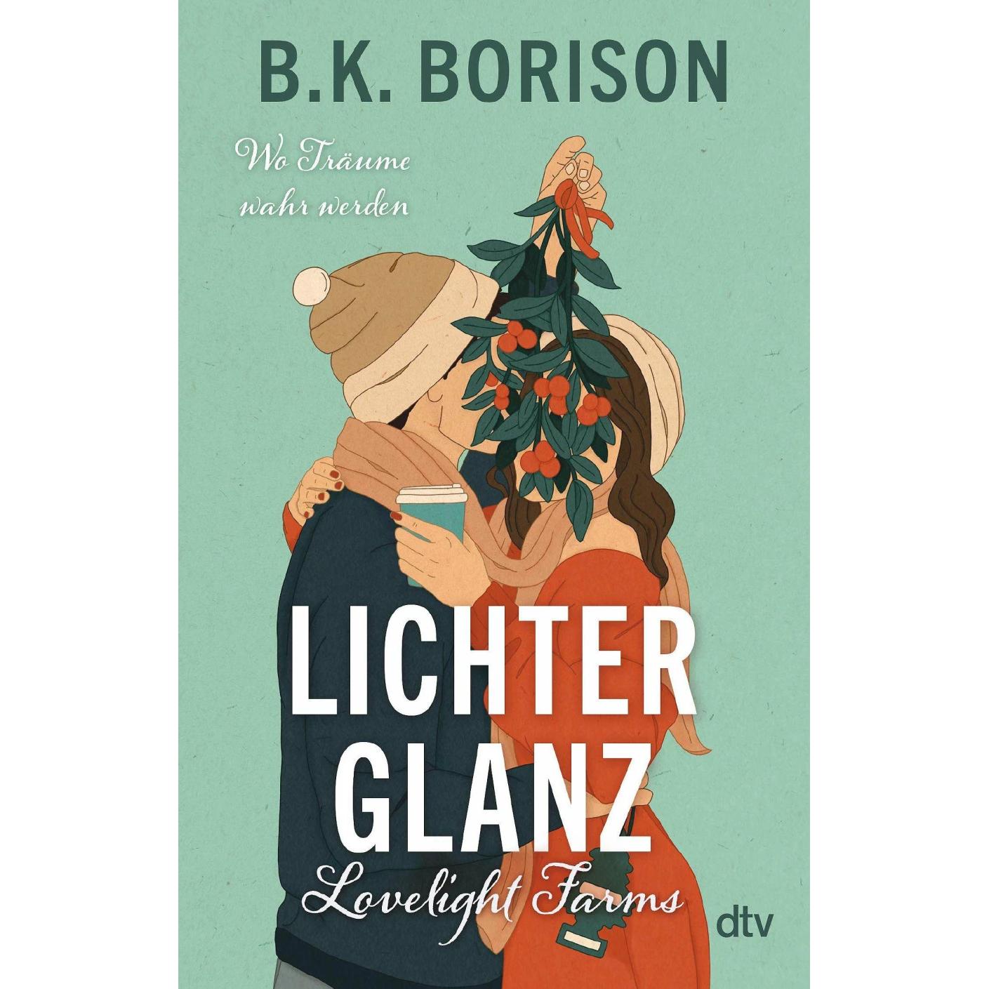 Lovelight Farms – Lichterglanz, Belletristik von Michaela Link, B.K. Borison