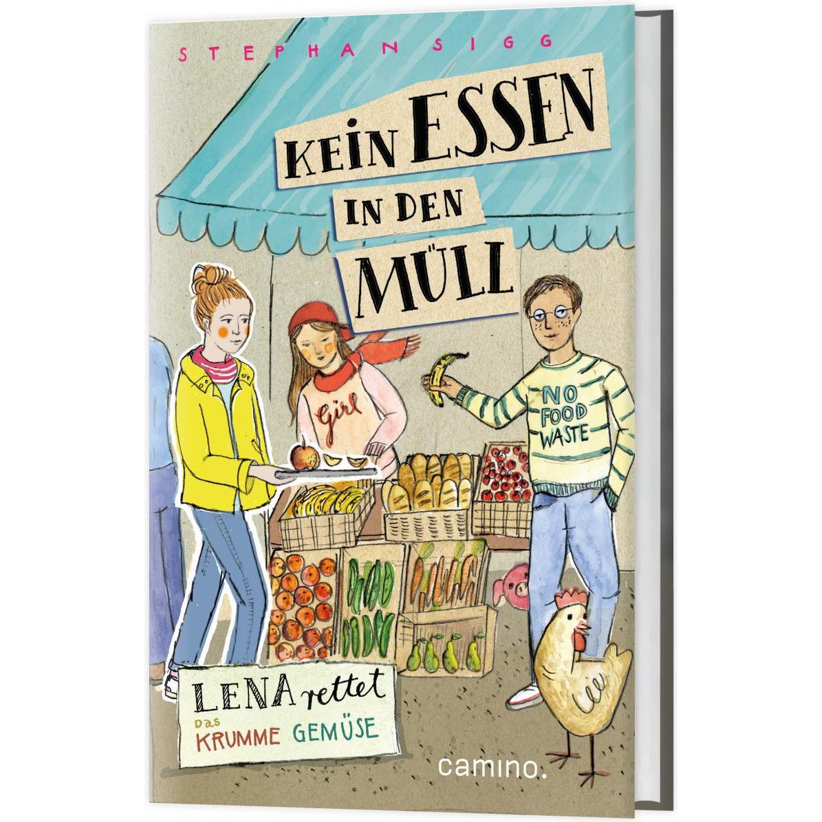 Kein Essen in den Müll, Kinderbücher von Stephan Sigg, Anna-Katharina Stahl