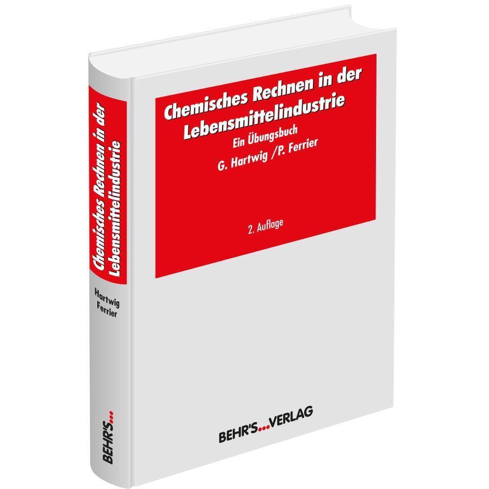 Chemisches Rechnen in der Lebensmittelindustrie, Sachbücher von Gert Hartwig, Patrick Ferrier