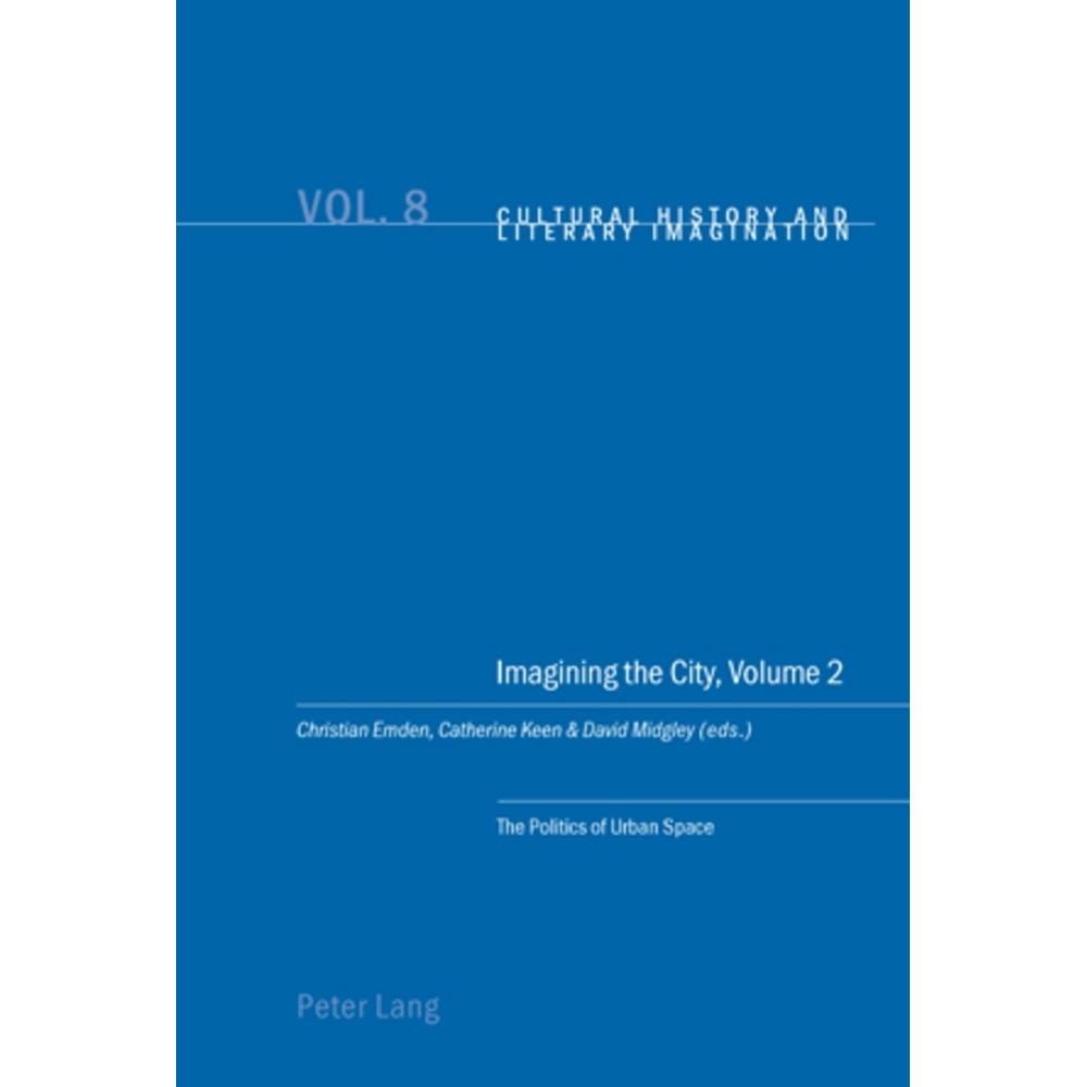 Imagining the City, Volume 2, Fachbücher von Christian Emden, David Robin Midgley, Catherine Keen