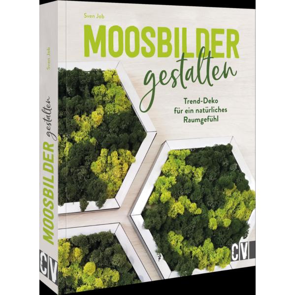 Moosbilder gestalten, Ratgeber von Sven Job