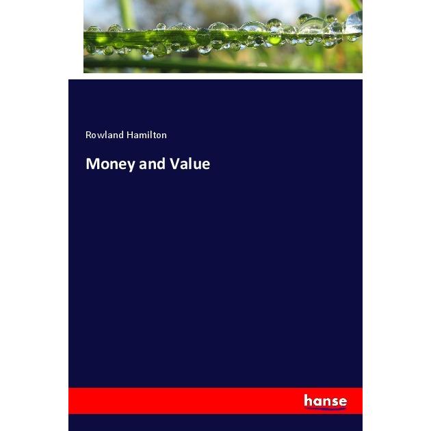 Money and Value, Fachbücher von Rowland Hamilton