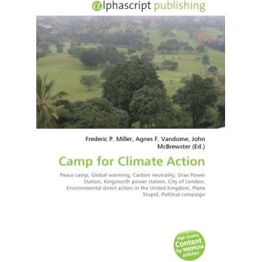 Camp for Climate Action, Fachbücher von Agnes F. Vandome, Frederic P. Miller, John McBrewster
