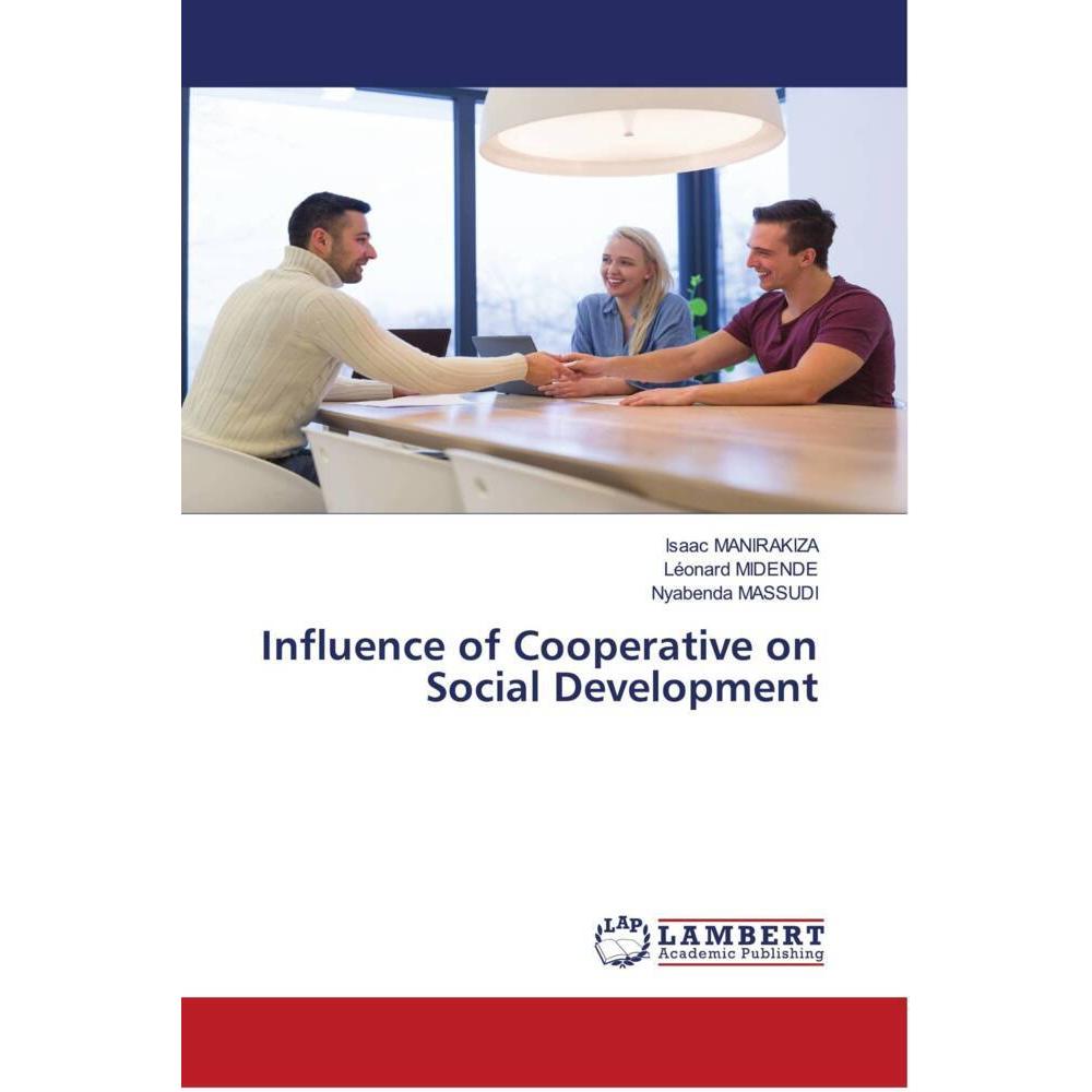 Influence of Cooperative on Social Development, Fachbücher von Nyabenda MASSUDI, Isaac MANIRAKIZA, Léonard MIDENDE