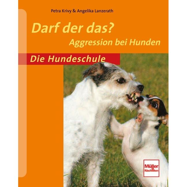 Darf der das?, Ratgeber von Petra Krivy, Angelika Lanzerath
