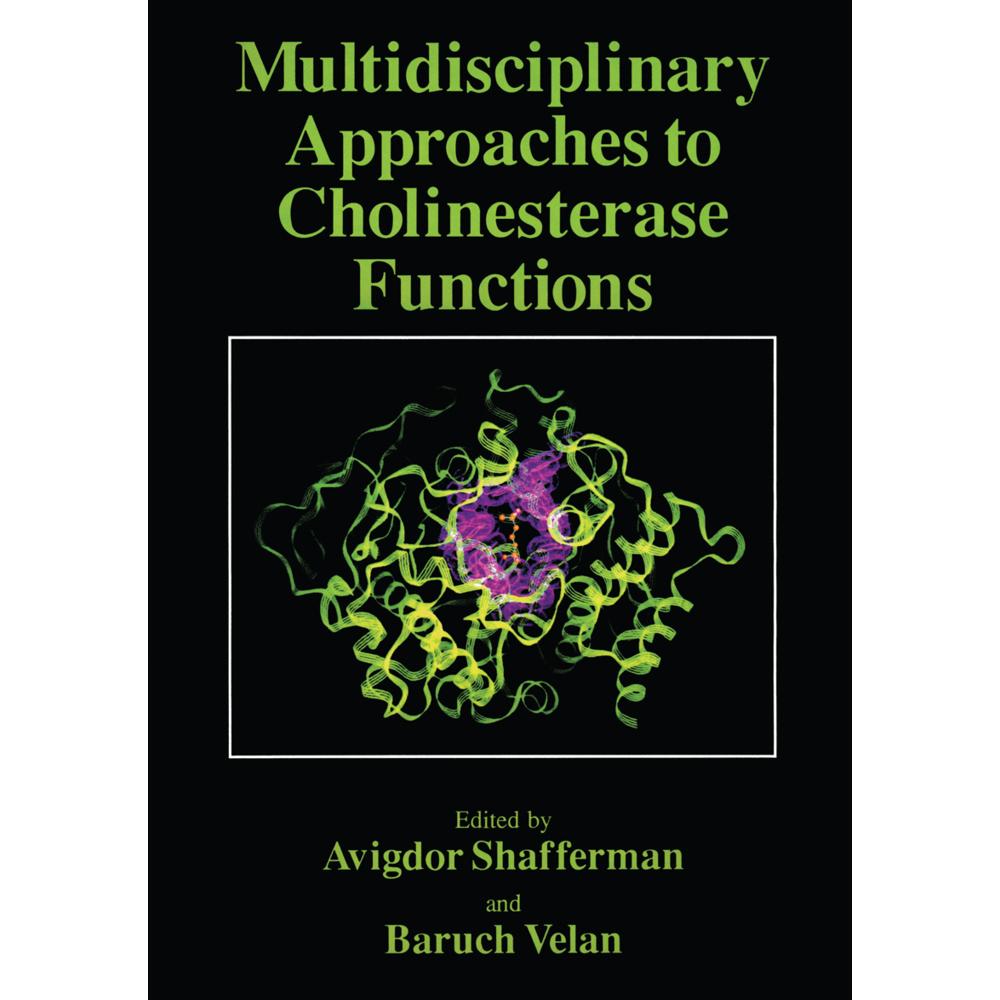 Multidisciplinary Approaches to Cholinesterase Functions, Fachbücher von Avigdor Shafferman, B. Velan