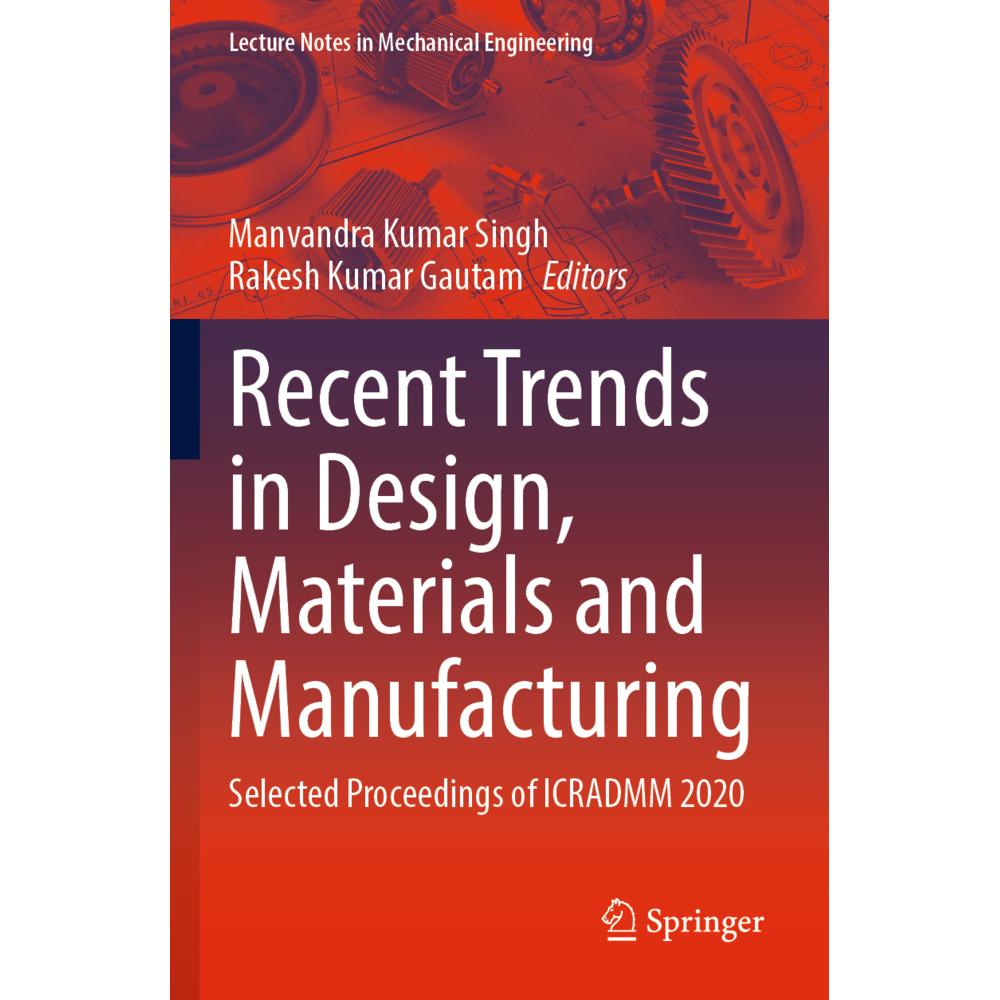 Recent Trends in Design, Materials and Manufacturing, Fachbücher von Manvandra Kumar Singh, Rakesh Kumar Gautam