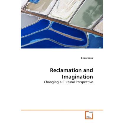 Reclamation and Imagination, Fachbücher von Brian Cook