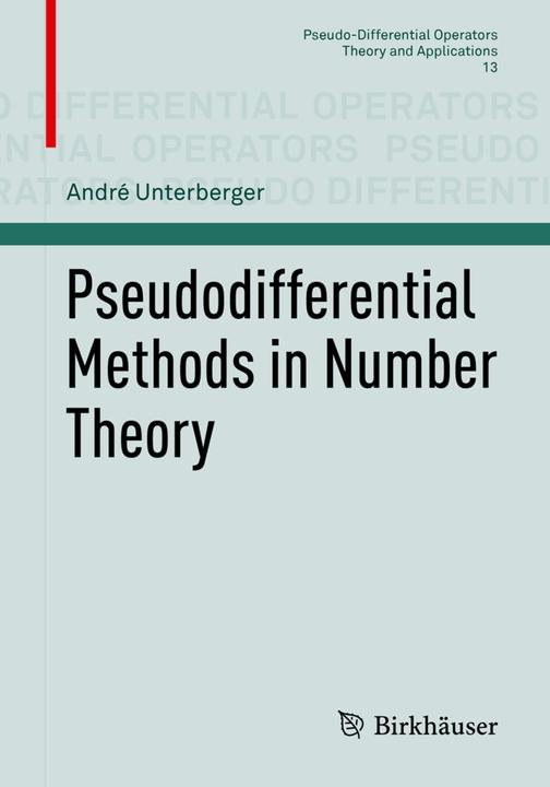 Image du produit Pseudodifferential Methods in Number Theory (André Unterberger, 2018)