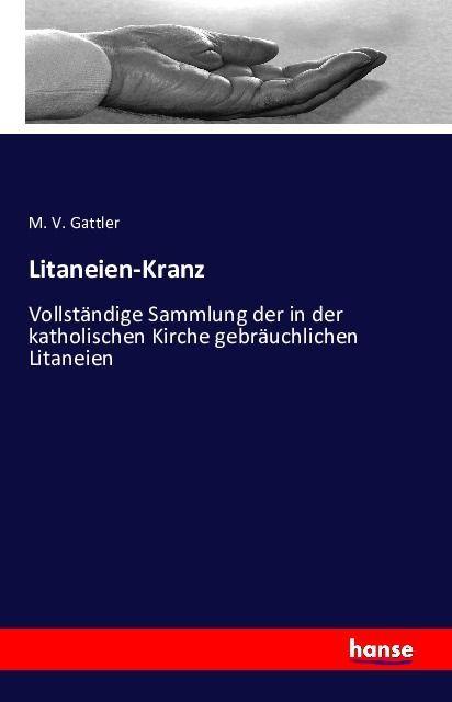 Produktbild Litaneien-Kranz (Deutsch, M. V. Gattler, 2016)