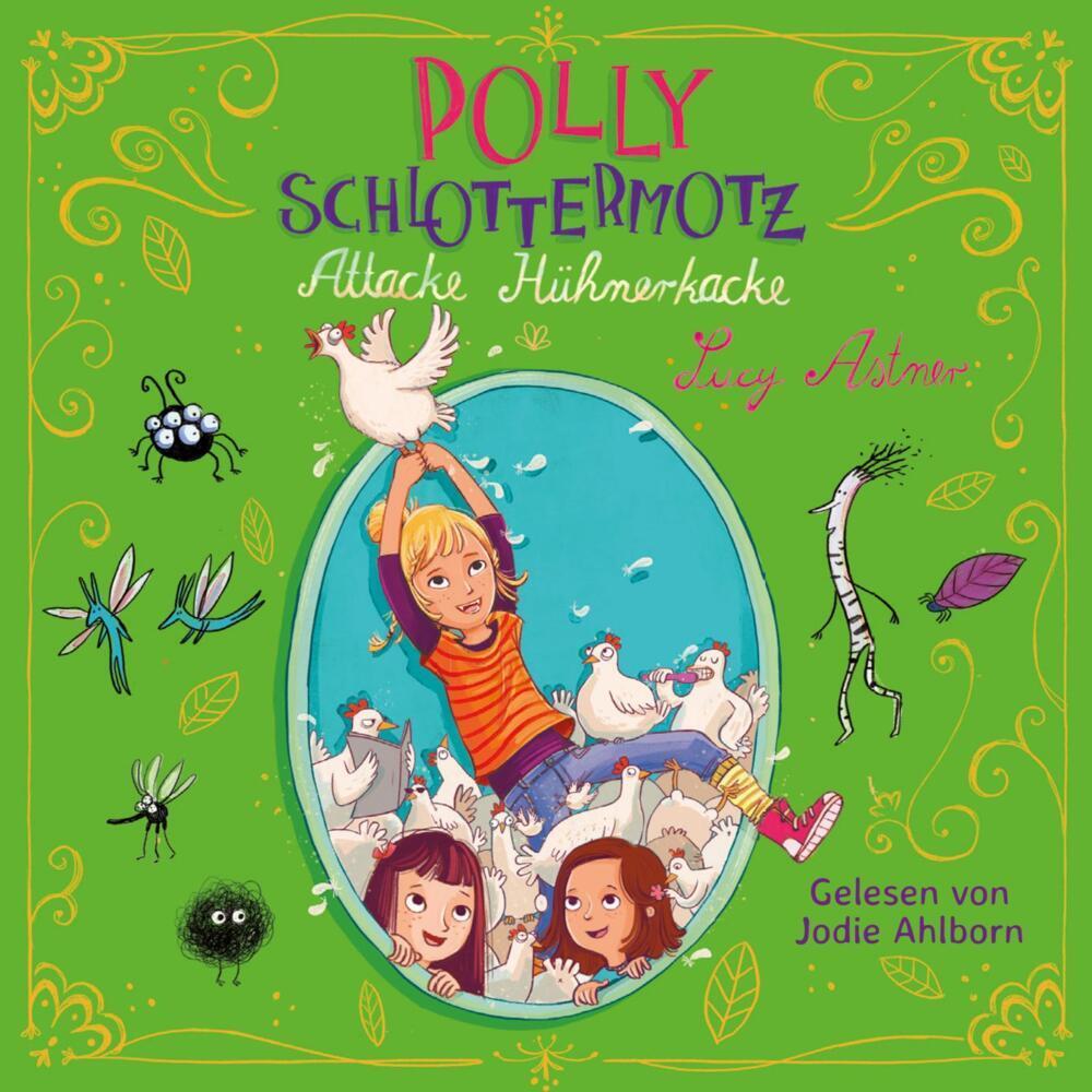 Attacke Hühnerkacke, Hörbücher von Jodie Ahlborn, Lucy Astner