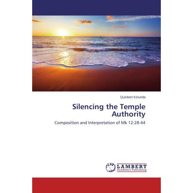 Silencing the Temple Authority, Sachbücher von Quinbert Kinunda