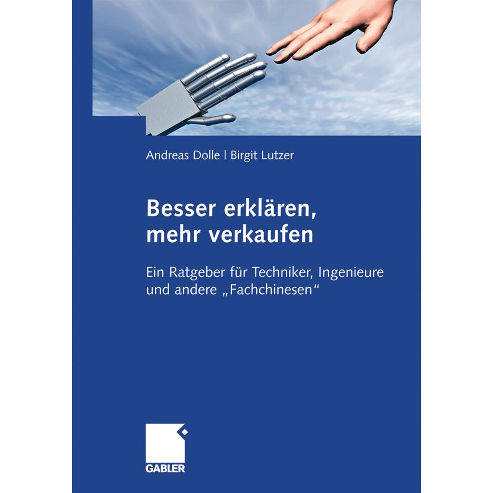 Besser erklären, mehr verkaufen, Fachbücher von Birgit Lutzer, Andreas Dolle