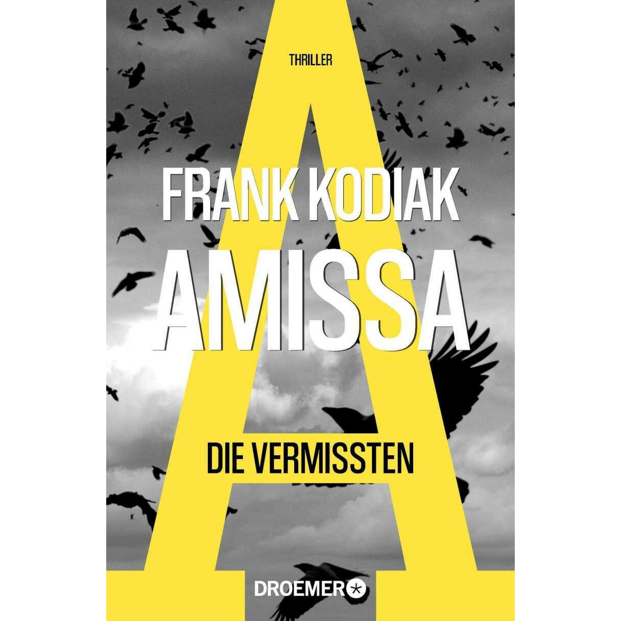 Amissa. Die Vermissten, Belletristik von Frank Kodiak