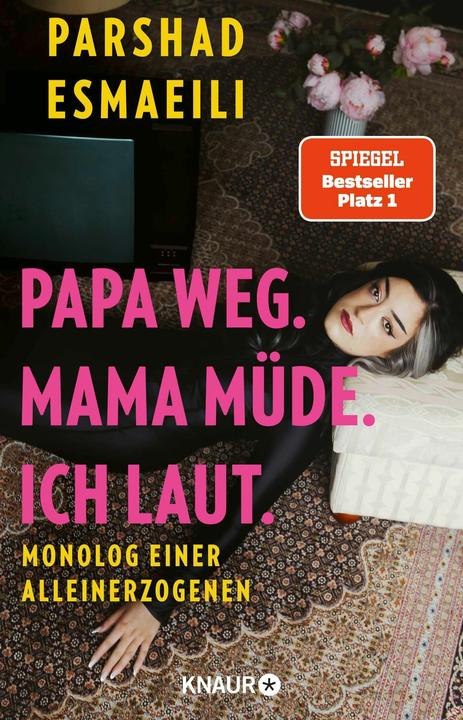 Papa weg. Mama müde. Ich laut. (German, Parshad Esmaeili, 2026)