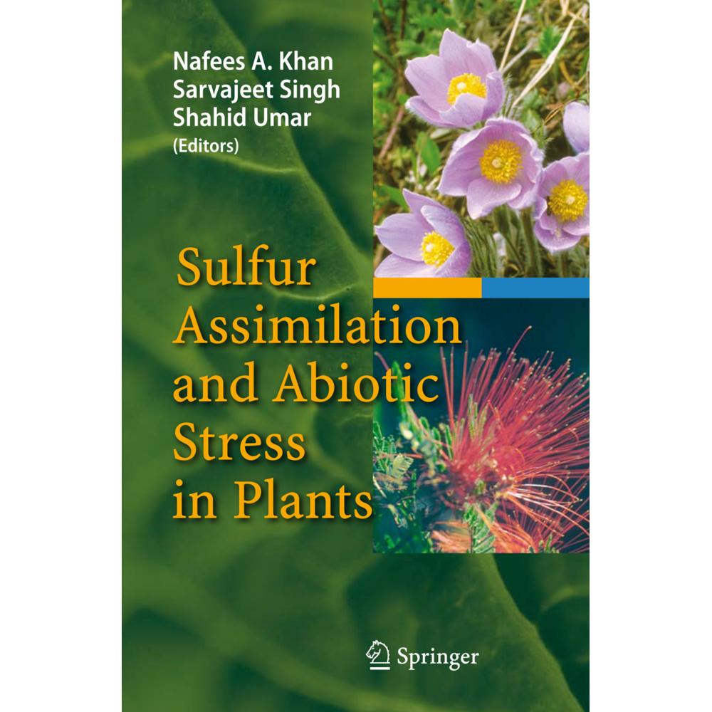 Sulfur Assimilation and Abiotic Stress in Plants, Fachbücher von Shahid Umar, Nafees A. Khan, Sarvajeet Singh