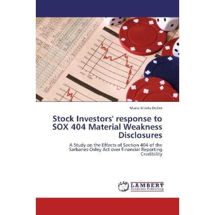 Stock Investors' response to SOX 404 Material Weakness Disclosures, Fachbücher