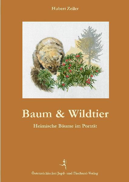 Produktbild Baum und Wildtier (Deutsch, Hubert Zeiler, 2010)