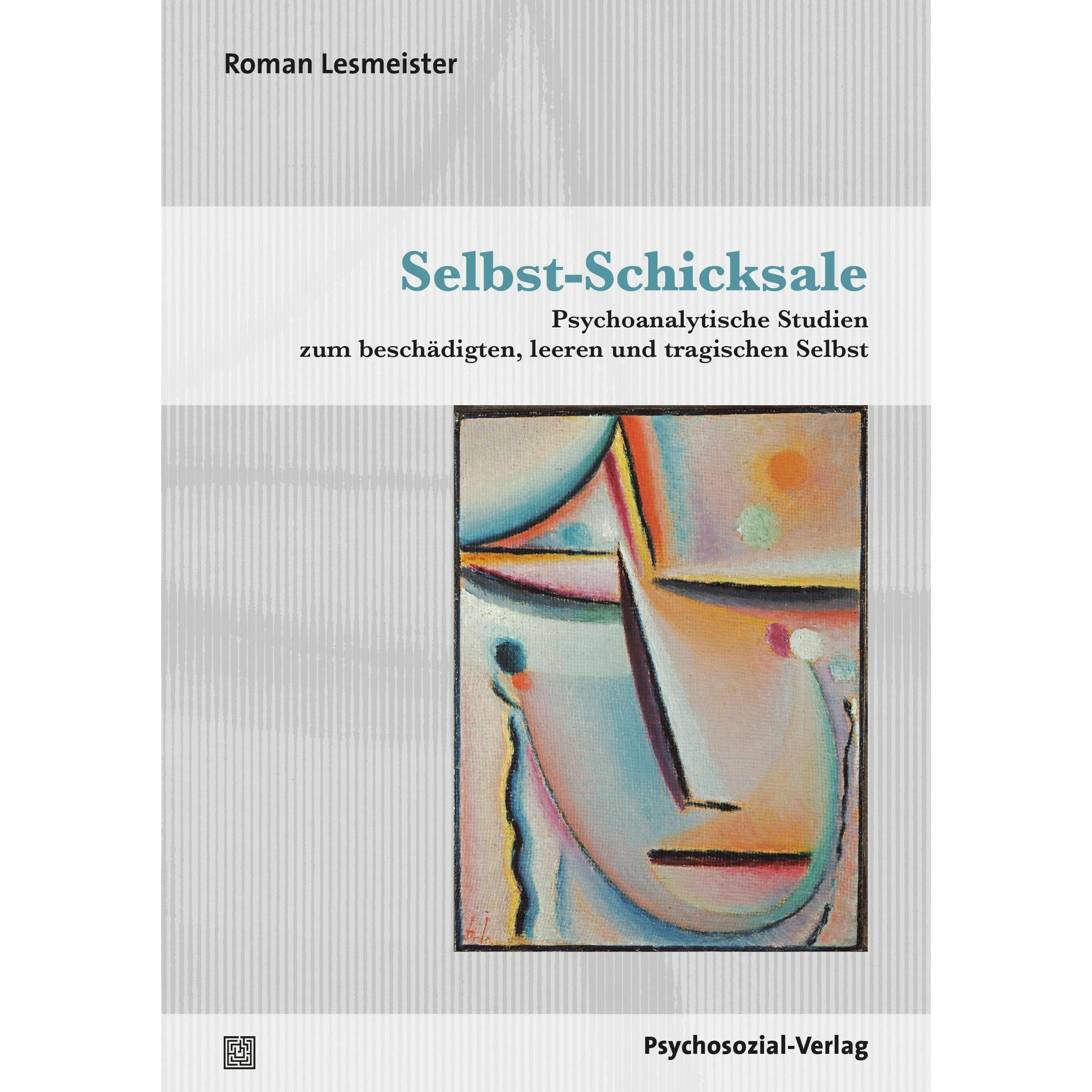 Selbst-Schicksale, Fachbücher von Roman Lesmeister