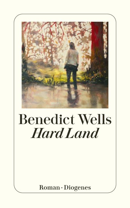 Actual product image Hard Land (German, Benedict Wells, 2023)