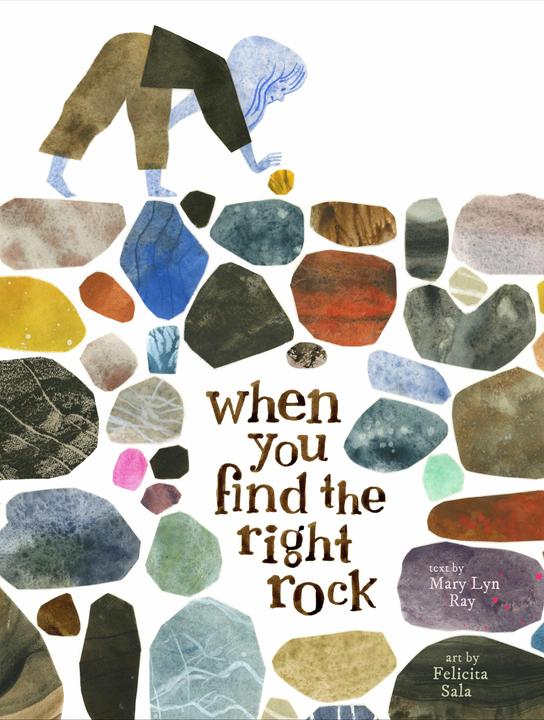 Abrams & Chronicle When You Find the Right Rock (Englisch, Felicita Sala, Mary Lyn Ray, 2024)