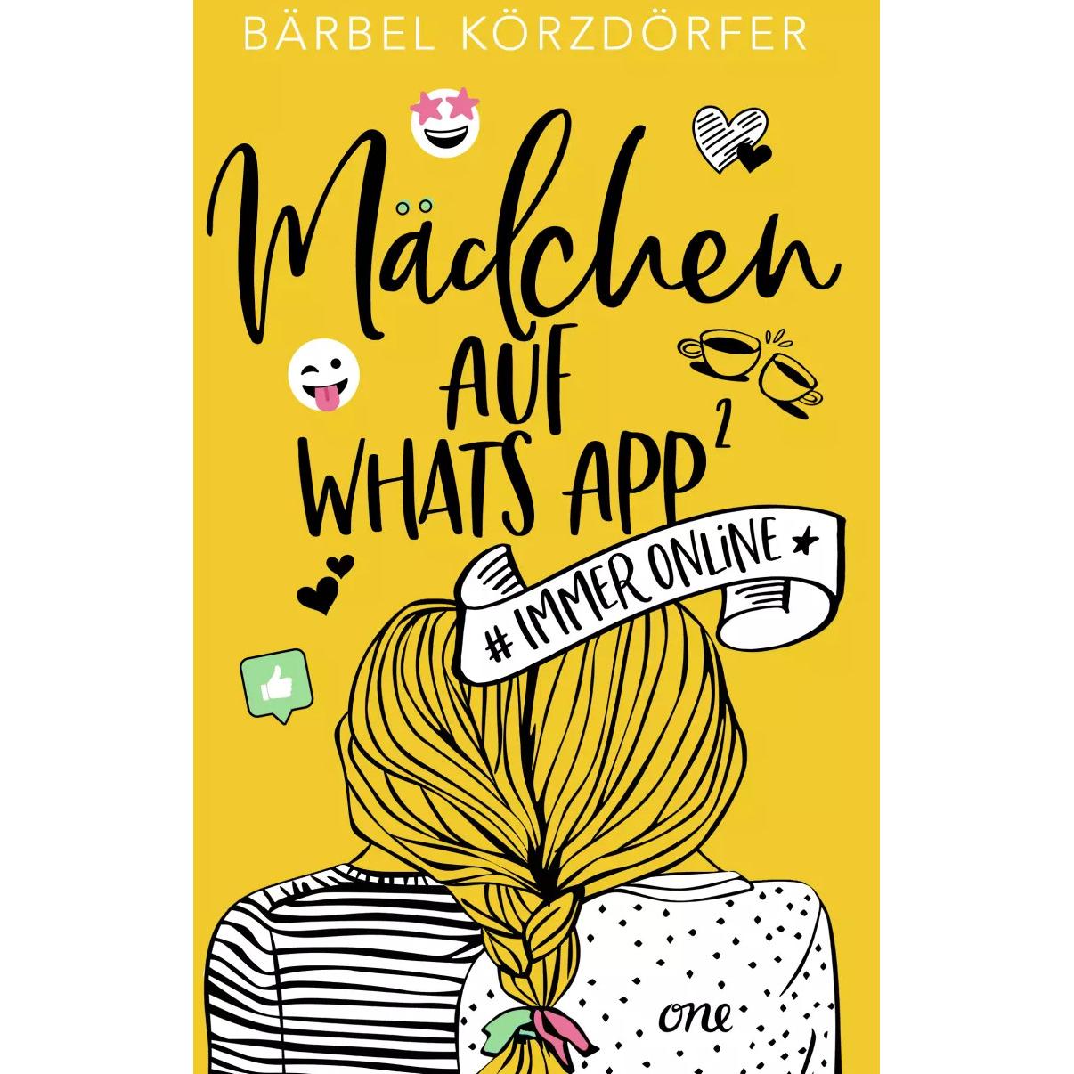 Mädchen auf WhatsApp 2 - Immer online, Kinderbücher von Bärbel Körzdörfer