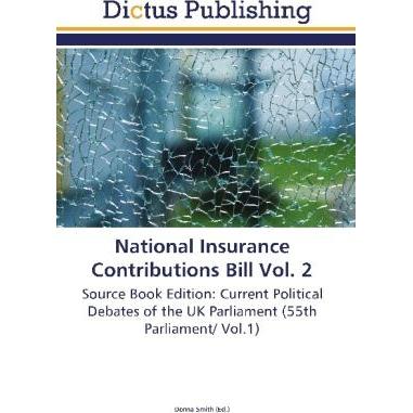 National Insurance Contributions Bill Vol. 2, Fachbücher