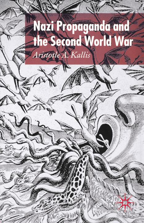 Nazi Propaganda and the Second World War (Englisch, A. Kallis, 2005)