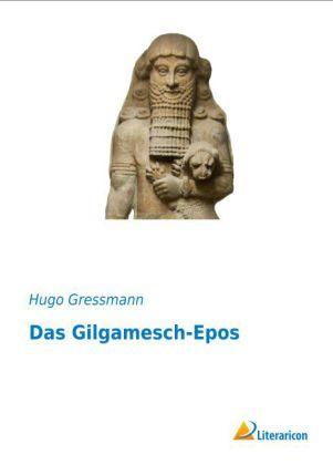 Produktbild Das Gilgamesch-Epos (Deutsch, Arthur Ungnad, Hugo Gressmann, 2011)
