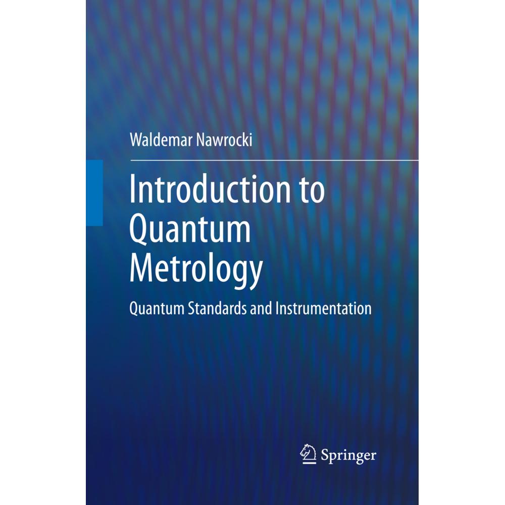 Introduction to Quantum Metrology, Fachbücher von Waldemar Nawrocki