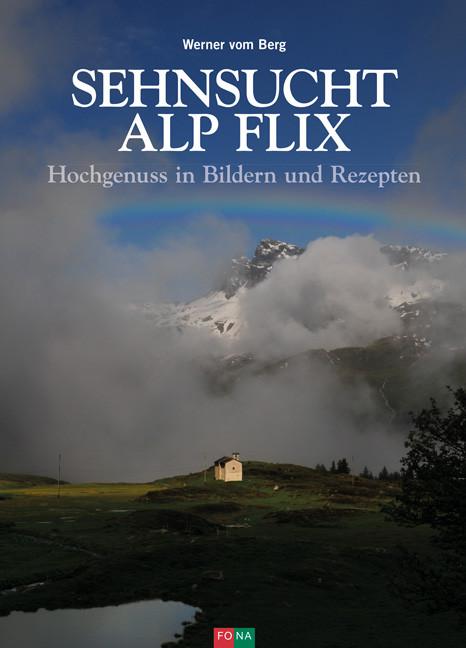 Produktbild Sehnsucht Alp Flix (Deutsch, Werner vom Berg, 2015)