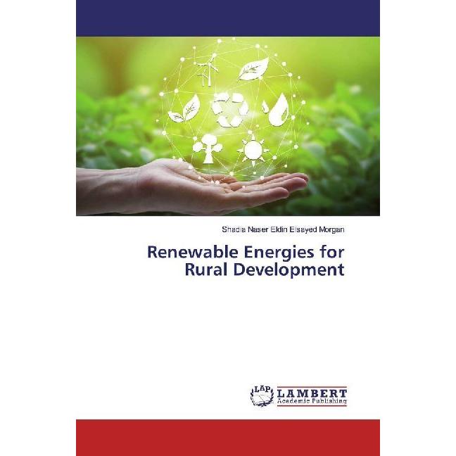 Renewable Energies for Rural Development, Fachbücher von Shadia Naser Eldin Elsayed Morgan