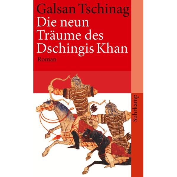 Die neun Träume des Dschingis Khan, Belletristik von Galsan Tschinag
