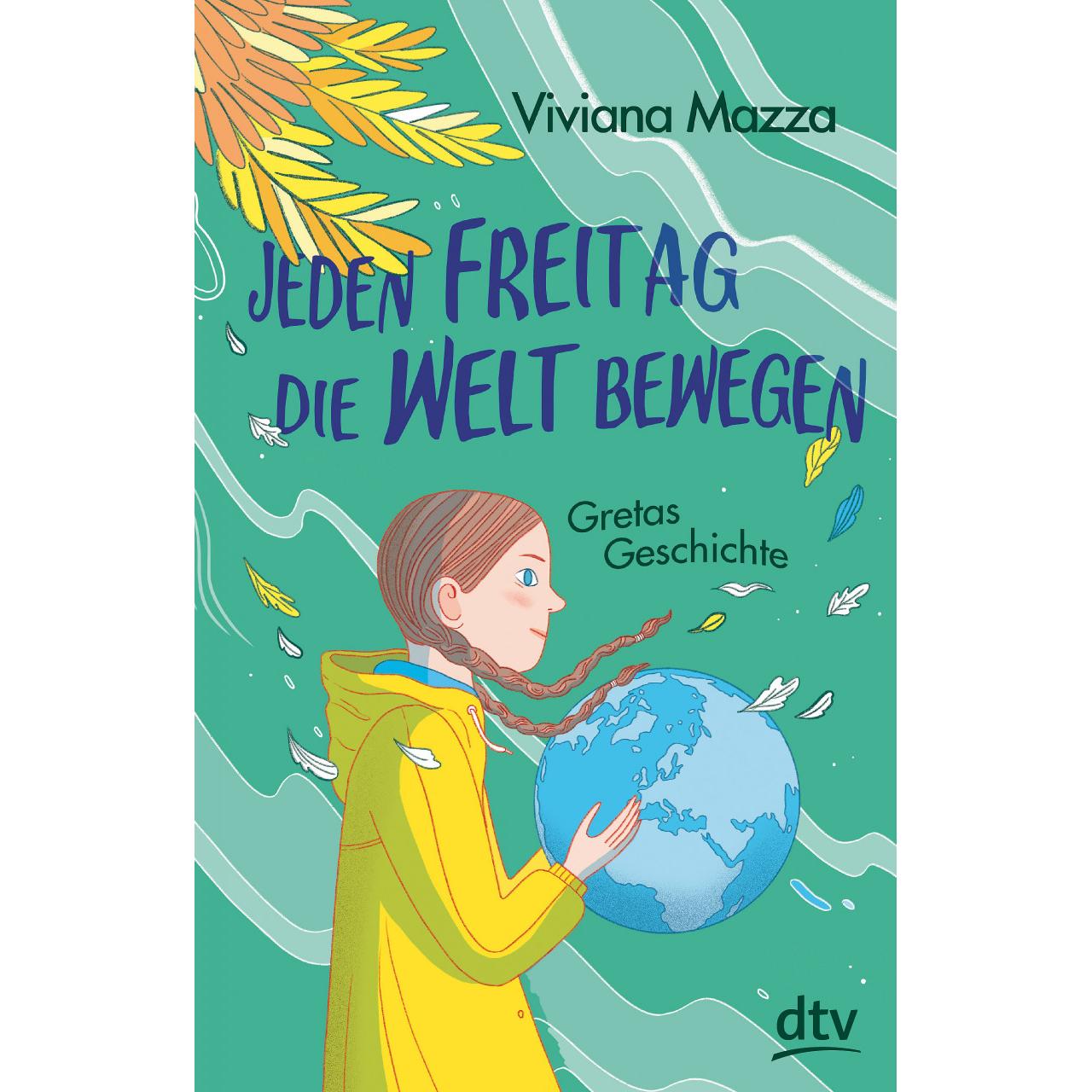 Jeden Freitag die Welt bewegen – Gretas Geschichte, Kinderbücher von Viviana Mazza, Elisa Macellari