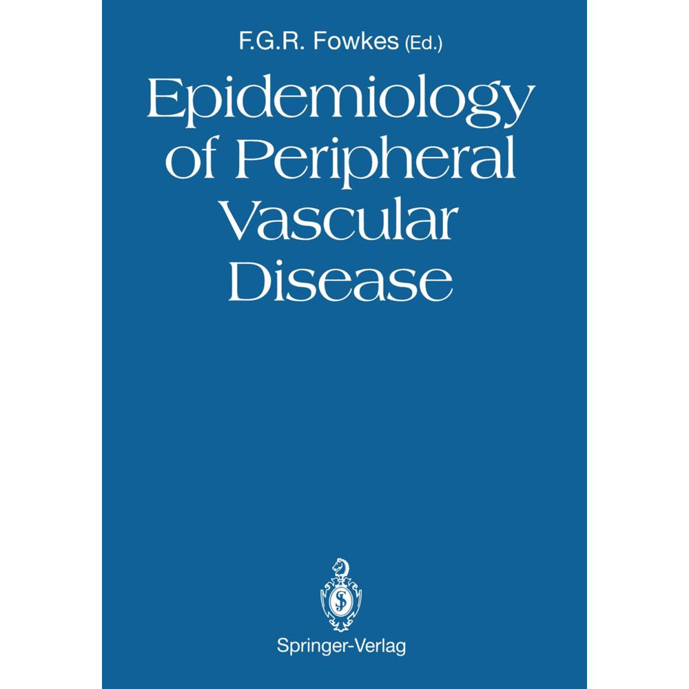 Epidemiology of Peripheral Vascular Disease, Fachbücher von F. G. R. Fowkes