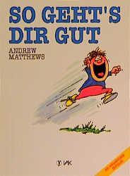Produktbild So geht's dir gut (Deutsch, Andrew Matthews, 1993)