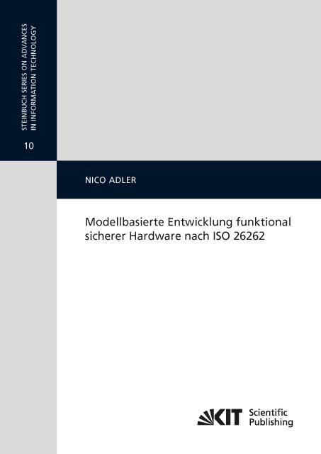 Produktbild Modellbasierte Entwicklung funktional sicherer Hardware nach ISO 26262 (Deutsch, Nico Adler, 2015)