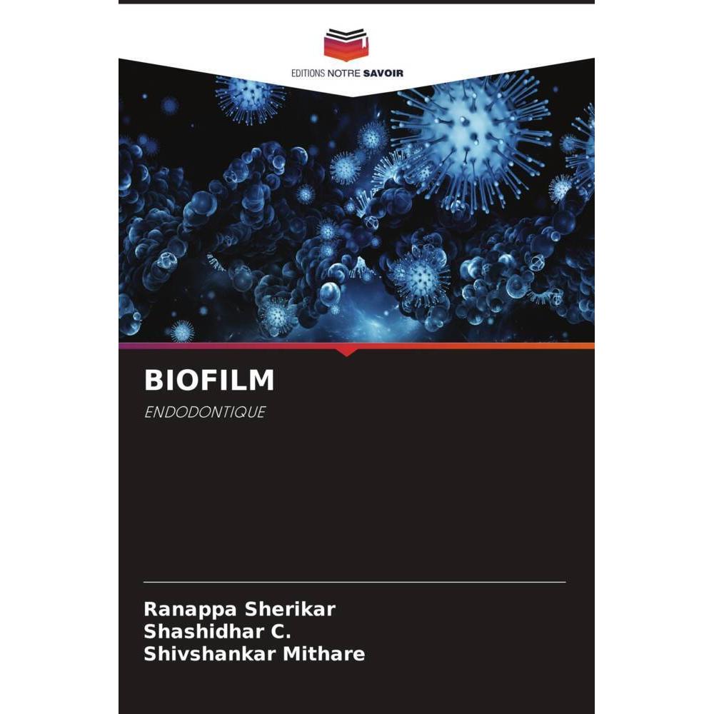 Biofilm, Fachbücher von Ranappa Sherikar, Shivshankar Mithare, SHASHIDHAR C.