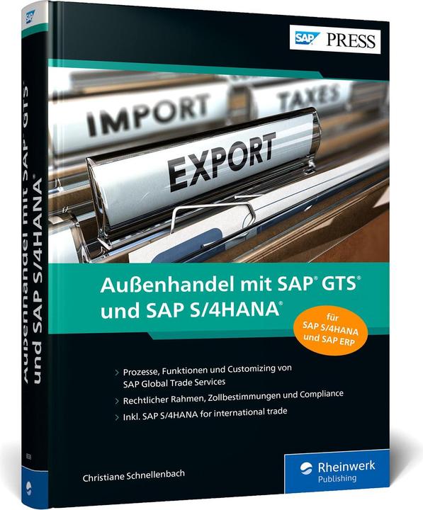 Produktbild Aussenhandel mit SAP GTS und SAP S/4HANA (Deutsch, Christiane Schnellenbach, 2021)