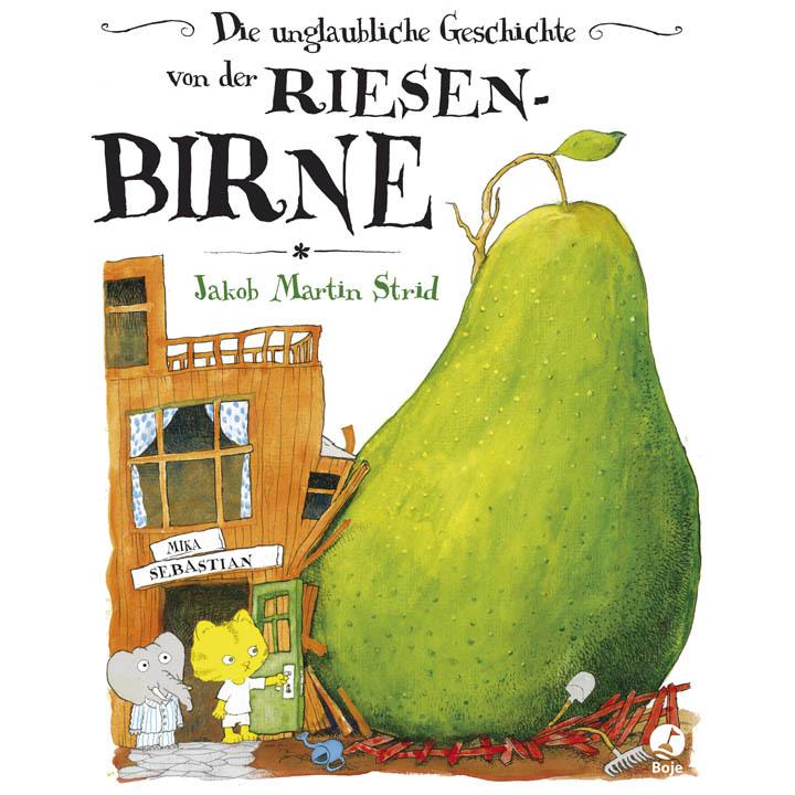 Thumbnail - Die unglaubliche Geschichte von der Riesenbirne, Kinderbücher von Jakob Martin Strid
