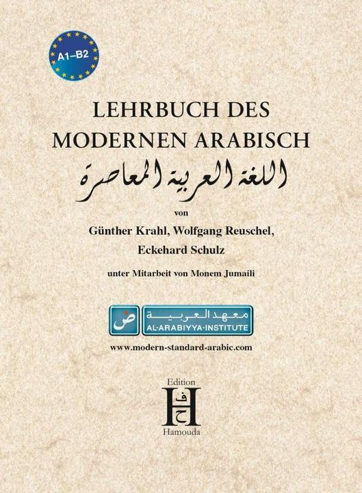 Produktbild Lehrbuch des modernen Arabisch (Deutsch, Eckehard Schulz, Günther Krahl, Wolfgang Reuschel, 2012)